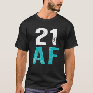 21 Legal AF 21St Birthday Vintage Tee