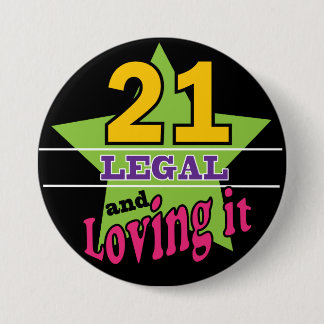 21 Legal and Loving It | 21st Birthday 7.5 Cm Round Badge