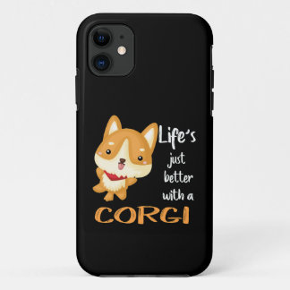 21 Life's Just Better With A Corgi iPhone 11 Case