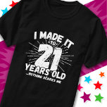 21 Year Old Sarcastic Meme Funny 21st Birthday T-Shirt<br><div class="desc">This funny 21st birthday design makes a great sarcastic humour joke or novelty gag gift for a 21 year old birthday theme or surprise 21st birthday party! Features 'I Made it to 21 Years Old... Nothing Scares Me' funny 21st birthday meme that will get lots of laughs from family, friends,...</div>