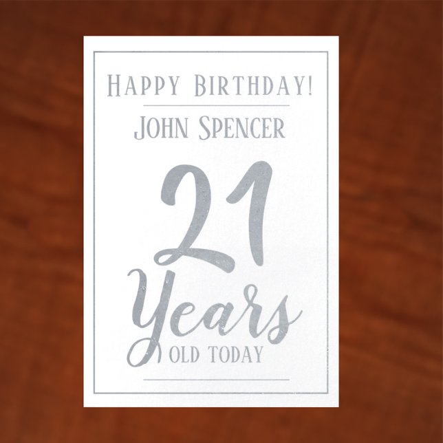 21 Years Old. 21st Birthday Foil Card (Creator Uploaded)