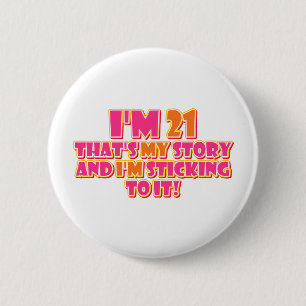 21 Years Old 6 Cm Round Badge