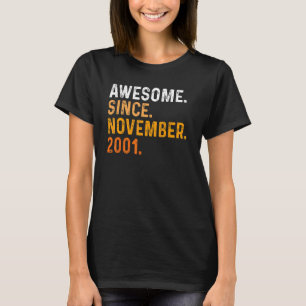 21 Years Old Funny Awesome Since November 2001 21s T-Shirt