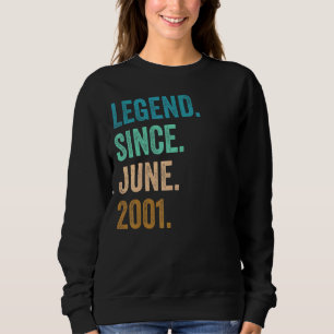 21 Years Old Legend Since June 2001 21st Birthday Sweatshirt