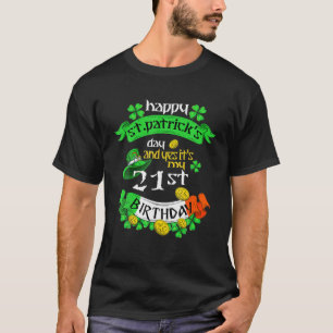 21 Years Old St Patricks Day My 21St Birthday Iris T-Shirt