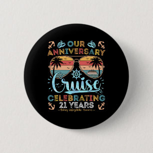 21st Anniversary Cruise Celebrating 21 Years Coupl 6 Cm Round Badge