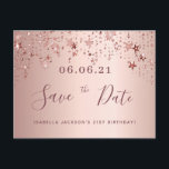 21st birthday 21 rose gold stars save the date postcard<br><div class="desc">A feminine and glamourous Save the Date card for a 21st birthday party 21 years old. A feminine pink, rose gold faux metallic looking background decorated with faux rose gold sparkling stars. Templates for a date and your text. Dark rose gold coloured letters. The text: Save the Date is written...</div>