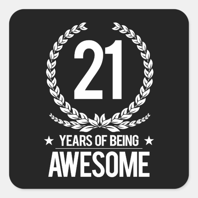 21st Birthday (21 Years Of Being Awesome) Square Sticker (Front)