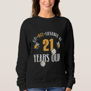 21st Birthday 21 Years Old Bee-Yond Amazing! Cute Sweatshirt