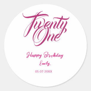21st birthday add name date year pink template thi classic round sticker