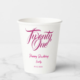 21st birthday add name date year pink template thi paper cups
