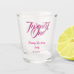 21st birthday add name date year pink template thi shot glass