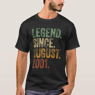 21St Birthday August Born 21 Years Legend Since 20 T-Shirt