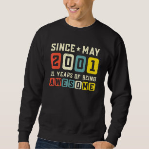 21st Birthday Awesome Since May 2001 Vintage Sweatshirt