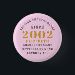 21st Birthday Born 2002 Add Name Pink Gray 3 Cm Round Badge<br><div class="desc">Personalized Birthday add your name and year badge. Edit the name and year with the template provided. A wonderful custom birthday party accessory. More gifts and party supplies available with the "setting standards" design in the store.</div>