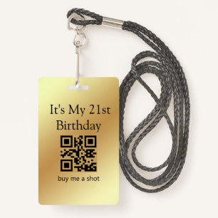 21st birthday, buy me a shot,qr code,gold metallic ID badge