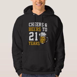 21st Birthday Cheers & Beers to 21 Years Hoodie