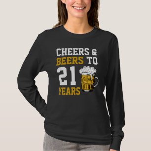 21st Birthday Cheers & Beers to 21 Years T-Shirt