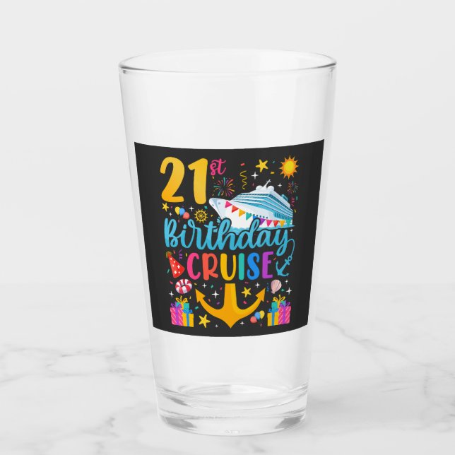 21st Birthday Cruise B-Day Party Drinking Glass (Front)
