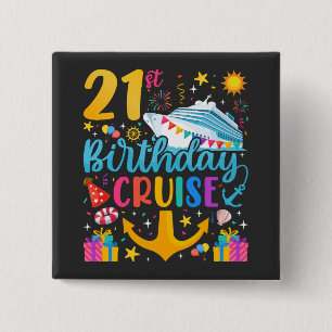 21st Birthday Cruise B-Day Party Square 15 Cm Square Badge