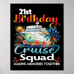 21st Birthday Cruise Squad Friends Family Vacation Poster