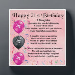 21st  Birthday Daughter Poem Plaque<br><div class="desc">A great gift for a daughter on her 21st birthday</div>