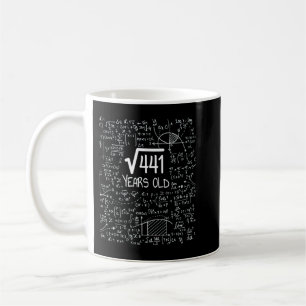 21st Birthday Design - Square Root of 441 21 Years Coffee Mug