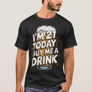 21st Birthday Drinking Legal Age Beer Lover Hood T-Shirt