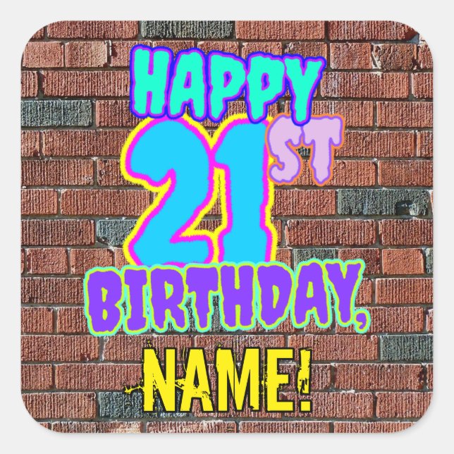 21st Birthday – Fun, Urban Graffiti Inspired Look Square Sticker (Front)