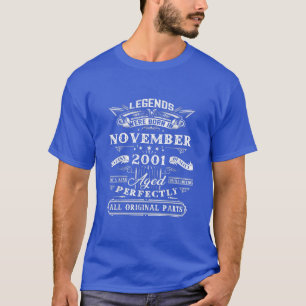 21st Birthday Gift For Legends Born November 2001 T-Shirt