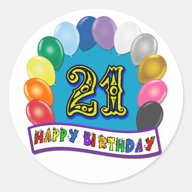 21st Birthday Gifts with Assorted Balloons Design Classic Round Sticker (Front)