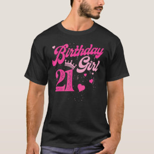 21st Birthday Girl Crown 21 Years Old Bday 1 T-Shirt