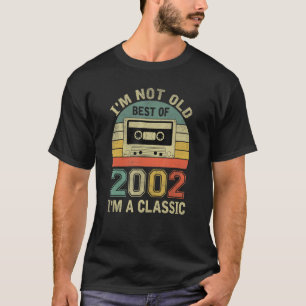 21st Birthday  I'm Not Old I'm Classic Best Of 200 T-Shirt