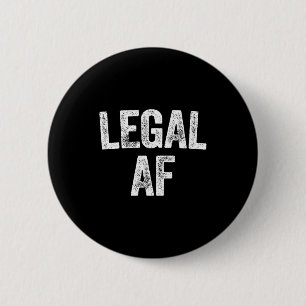 21st Birthday Legal Af Long Sleeve  6 Cm Round Badge