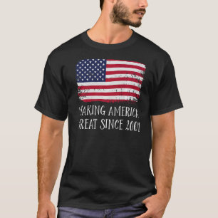 21st Birthday Making America Great Since 2001 5 T-Shirt