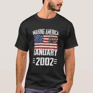 21st Birthday Making America Great Since January T-Shirt