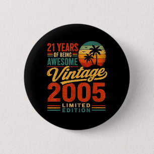 21st Birthday Men Women 21yr 2005 21 Year Old 6 Cm Round Badge