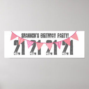 21st Birthday Party Custom Name PINK BANNERS F07 Poster