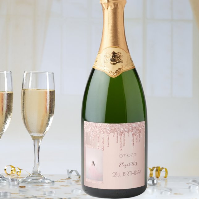 21st birthday party photo rose gold glitter drips sparkling wine label (Creator Uploaded)