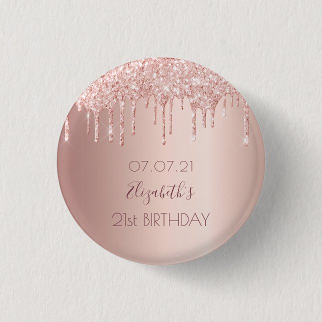 21st birthday rose gold drips name 3 cm round badge (Front)