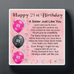 21st  Birthday Sister Poem Plaque<br><div class="desc">A great personalised gift for a sister on her 21st  Birthday.

This item can be personalised or just purchased as it is</div>