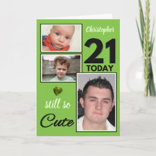 21st Birthday still so cute photos green and black Card
