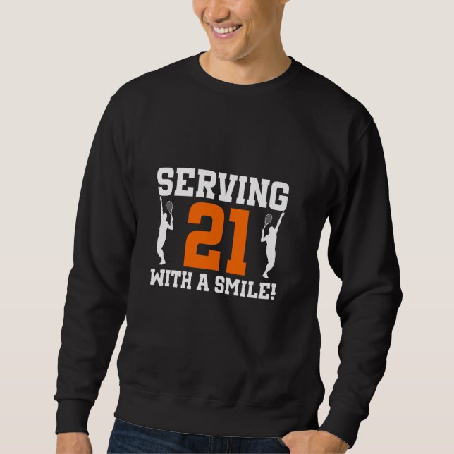21st Birthday Tennis 21 Years Old Tennis Player Bi Sweatshirt (Front)
