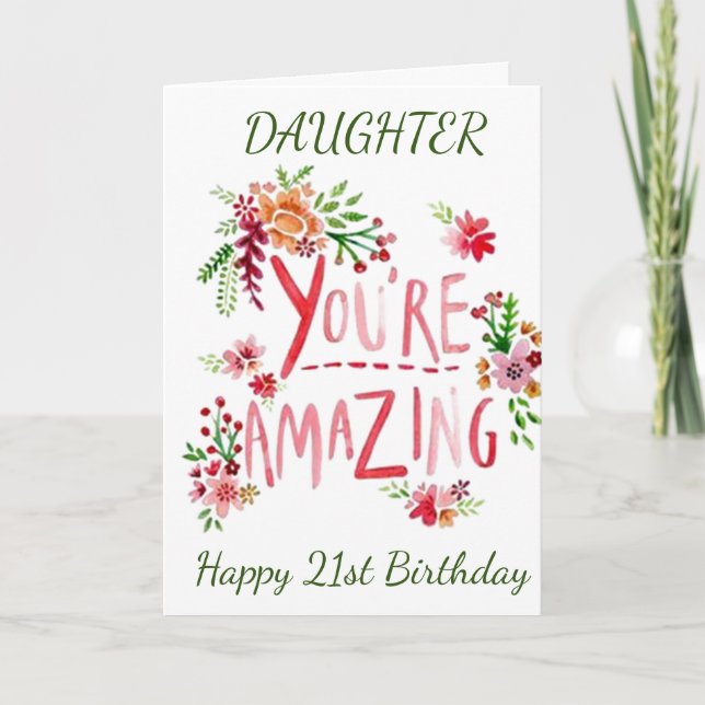 21st BIRTHDAY TO MY DAUGHTER-FROM MOM Card (Front)