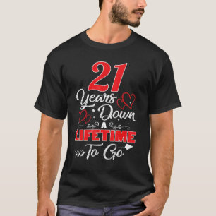 21st Wedding Anniversary 21 Years Down A Lifetime  T-Shirt