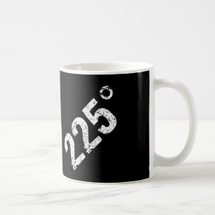 225 Degrees Funny Bbq Grilling Smoking Distressed Coffee Mug