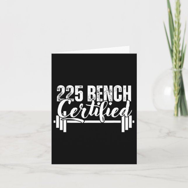 225 Lbs Bench Certified  Card (Front)