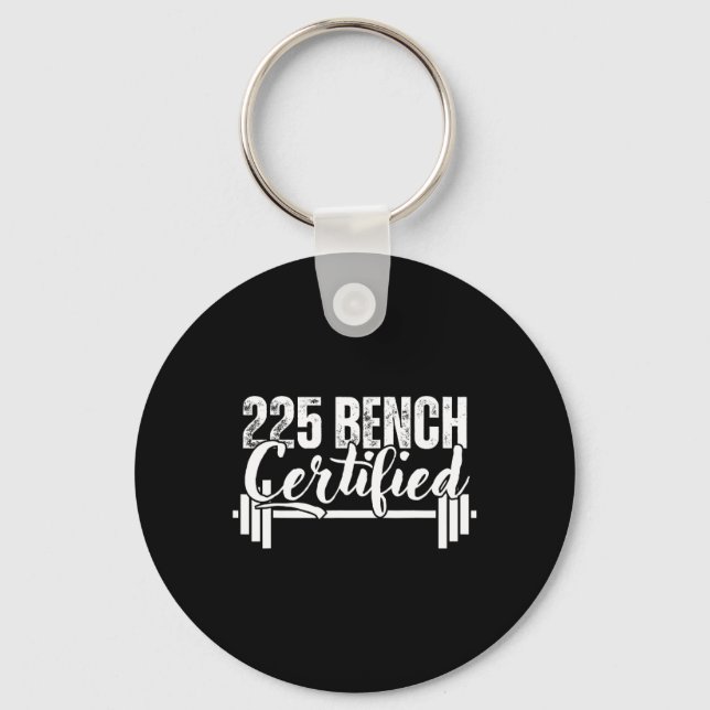 225 Lbs Bench Certified  Key Ring (Front)