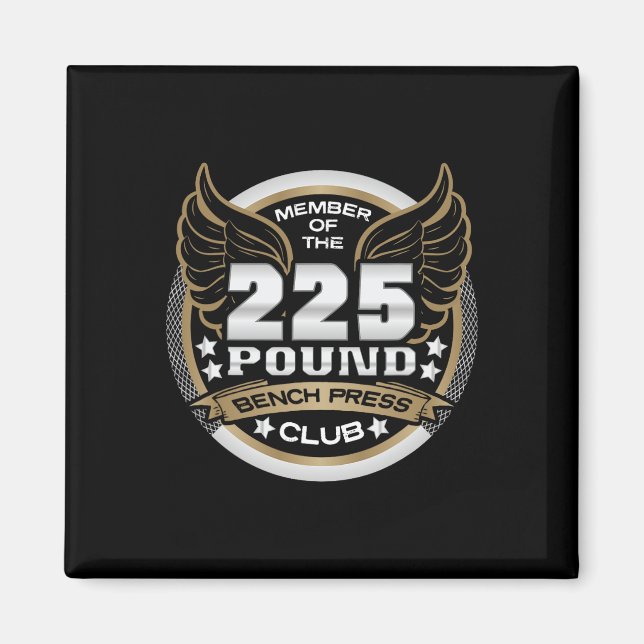 225 Pound Bench Press Club For Powerlifter Weightl Magnet (Front)