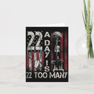 22 A Day Is 22 Too Many Veteran Help Veterans Card